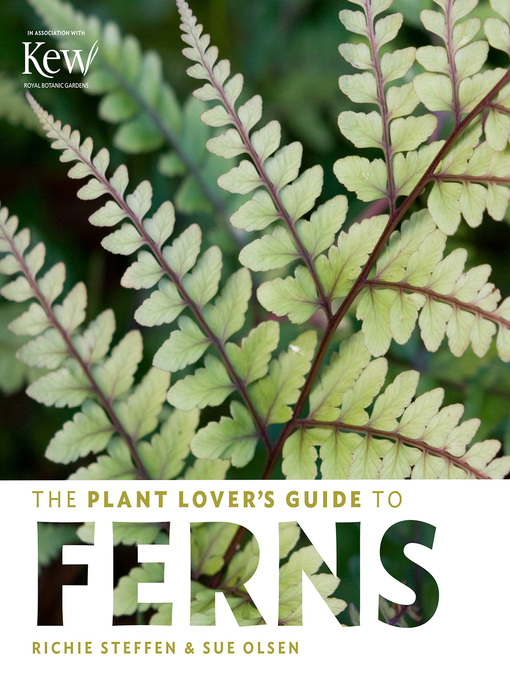 Title details for The Plant Lover's Guide to Ferns by Sue Olsen - Available